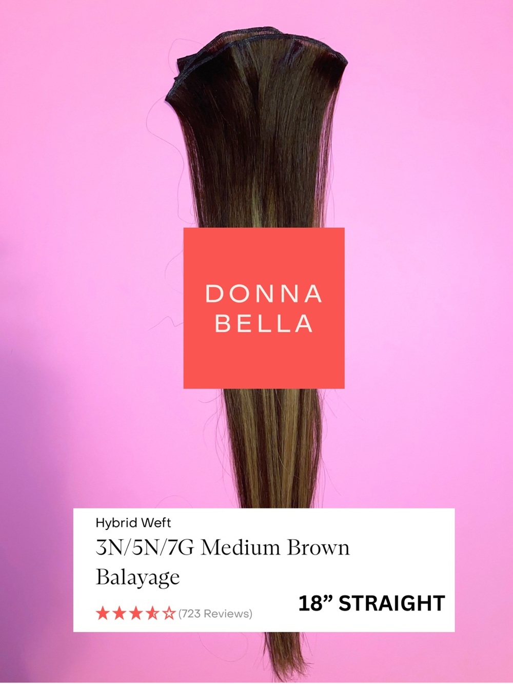 DONNA BELLA HYBRID WEFT #5N/7G WARM BROWN BLEND BALAYAGE 18” STRAIGHT